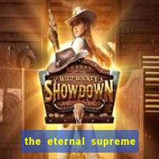 the eternal supreme pt br